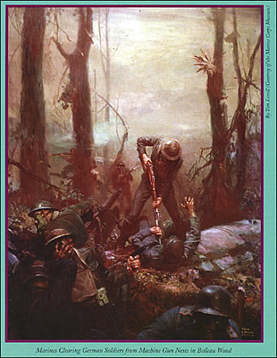 Marines 
Clearing German Soldiers from Machine Gun Nests in Belleau Wood